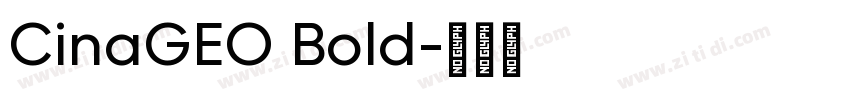 CinaGEO Bold字体转换